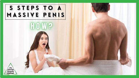 5 steps to a massive penis