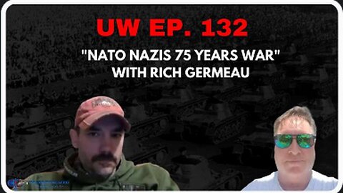 "NATO Nazis 75 Years War" with Rich Germeau