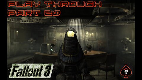 Fallout 3 Play Through - Part 20