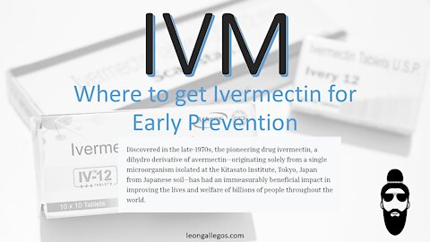 Ivermectin (IVM)- How to get it.