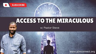 Access To The Miraculous