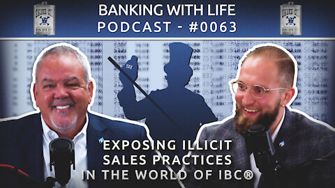 Exposing Illicit Sales Practices in the World of IBC® (BWL POD #0063)