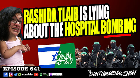 The Truth About The Hospital Bombing and The Lies Rashida Tlaib is Telling.