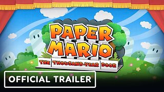 Paper Mario: The Thousand-Year Door - Official 'Our Story Begins' Trailer