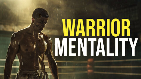Warrior Mentality - Motivational Speech