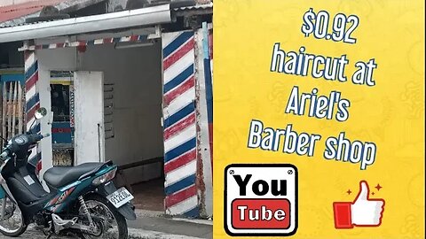 PHILIPPINES: 92 CENT HAIRCUT at ARIEL'S BARBESHOP