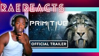 REACTION!!!Primitive - official announcement trailer