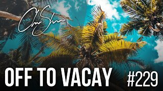 Club Shada #229 - Off to vacay we go