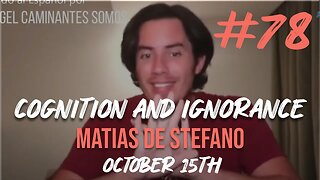 Understanding Cognition & Ignorance | Matías De Stefano