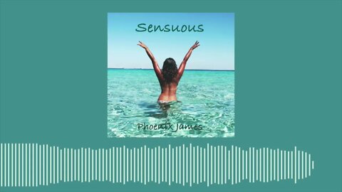 Phoenix James - SENSUOUS (Official Audio) Spoken Word Poetry