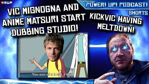 Vic Mignogna and Anime Matsuri Start Dubbing Studio! Kickvic Having MELTDOWN!