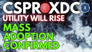 CRYPTO MASS ADOPTION! CSPR XDC WILL BE HUGE