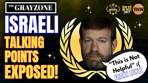 EXPOSED! Frank Luntz Providing Israel Narrative Talking Points | @HowDidWeMissTha @TheGrayzoneNews
