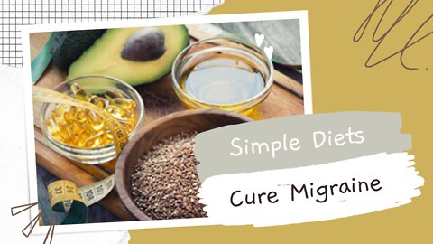 Simple Diets Cure Migraine