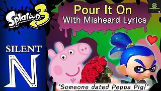 Misheard Lyric Video: "Pour It On" ~Missing Ink (Splatoon 3)