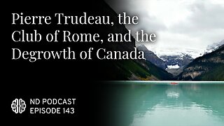 Pierre Trudeau, the Club of Rome, and the Degrowth of Canada