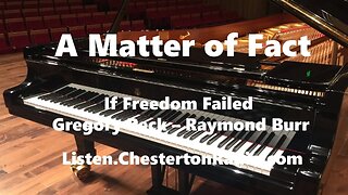A Matter of Fact - If Freedom Failed - Gregory Peck - Raymond Burr