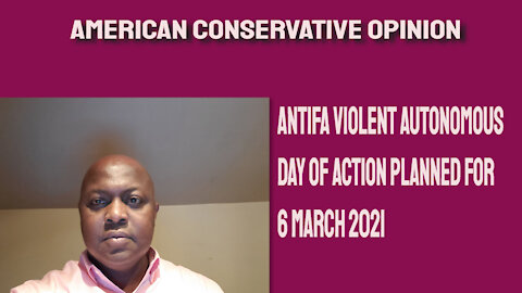 Antifa Violent Autonomous Day of Action planned for 6 Mar 2021
