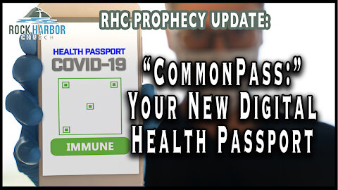 CommonPass Your New Digital Health Passport [Prophecy Update]