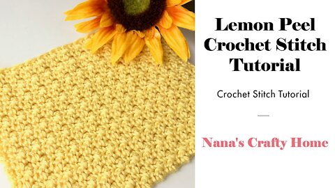 Lemon Peel Crochet Stitch Tutorial