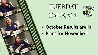 Tuesday Talk | October Weight Loss Results! | My November Plans to #ThankfullyKetoOn