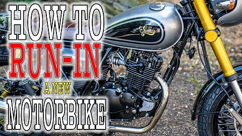 How to Run-In your New Motorbike. What it means, and what you should and shouldn't do.
