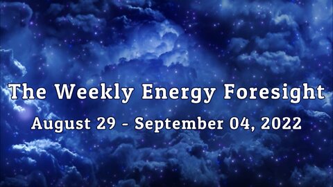 The Weekly Energy Foresight for August 29 - September 04, 2022