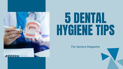 5 Dental Hygiene Tips