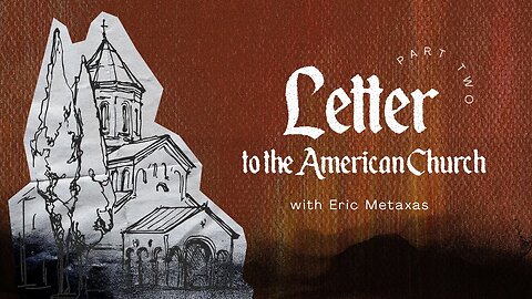 Letter To The American Church - Part 2