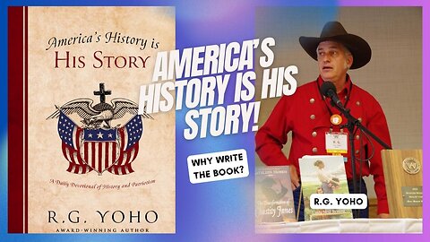 America’s History is His Story! Why Write the Book?