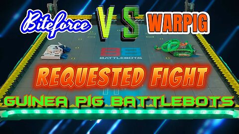 Requested Fight Biteforce vs WarPig
