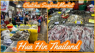 Chat Chai Seafood & Fresh Market - Old Town Hua Hin - Thailand 2024