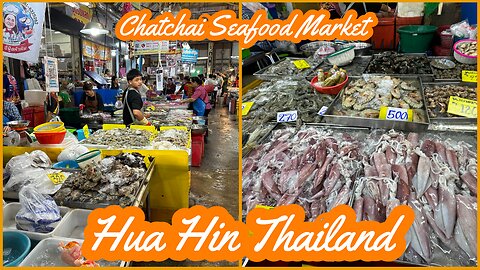 Chat Chai Seafood & Fresh Market - Old Town Hua Hin - Thailand 2024