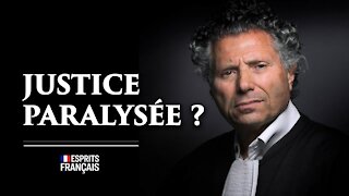 Gilles William Goldnadel | Justice paralysée ?