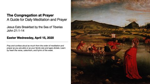 Easter Wednesday - The Congregation at Prayer for April 15, 2020