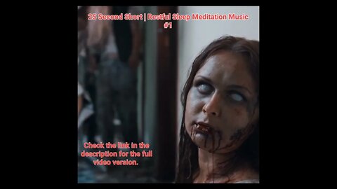 25 Second Short | Restful Sleep Meditation Music | Blood Zombies #1 #Meditation #halloween #music