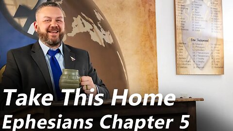 Take This Home | Ephesians - Chapter 5 (Pastor Jones) Sunday-PM