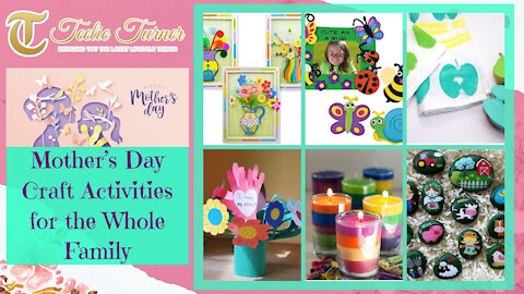 Teelie Turner | Mother’s Day Craft Activities for the Whole Family