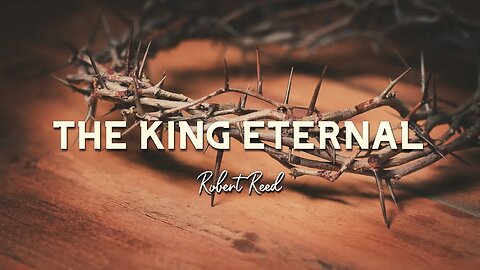 Robert Reed - The King Eternal