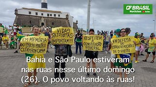 Bahia e São Paulo estiveram nas ruas nesse último domingo (26). O povo voltando às ruas!