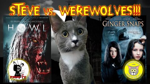 [Werewolves]; Steve the Cat Reviews the Films [Howl] and [Ginger Snaps]