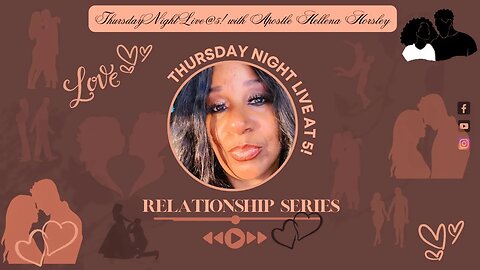 Relationship Series | ThursdayNightLive@5! | June 22, 2023