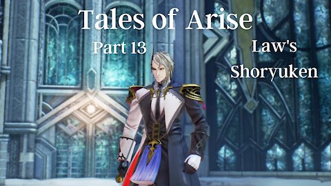 Tales of Arise Part 13 : Law's Shoryuken