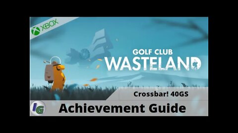 Golf Club Wasteland Level 23 Crossbar Achievement Guide on Xbox