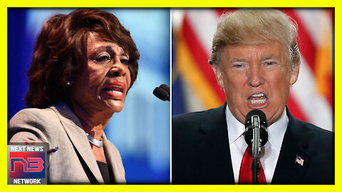 This is How Maxine Waters Envisions Trump’s Departure from the White House