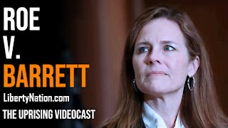 Roe v. Barrett - The Uprising Videocast