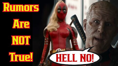 Deadpool And Wolverine Star SHUTS DOWN Lady Deadpool Rumors After Trailer Drop! Ryan Reynolds A No!