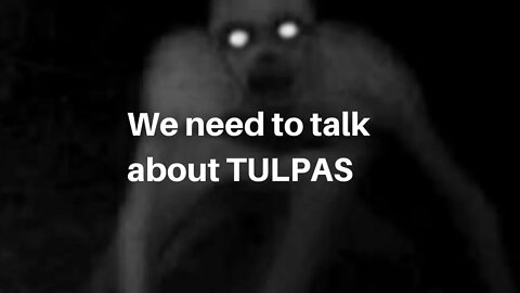 TULPA HORROR STORIES: This Is Really Creepy Guys..