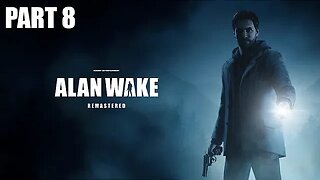 ALAN WAKE REMASTERED PS5 - SPECIAL 2: THE WRITER (Part 8 - No Commentary)