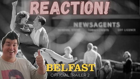 BELFAST - Official Trailer #2 Reaction!